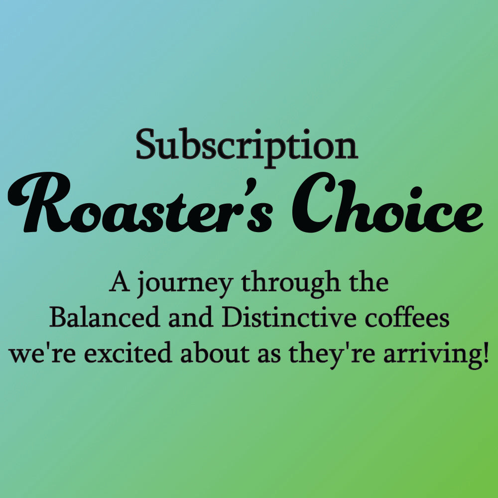 Roaster's Choice Subscription